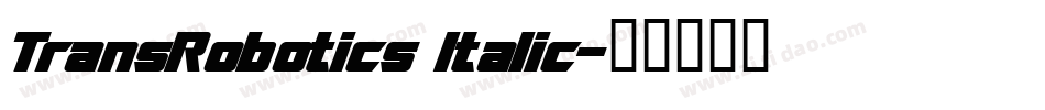 TransRobotics Italic字体转换